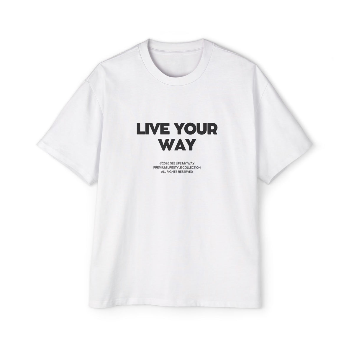 Live Your Way Minimalist Tee