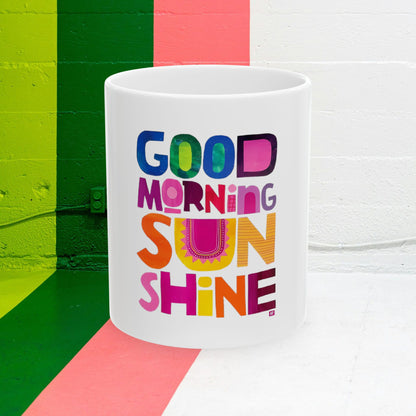 Ceramic Mug - Good Morning Sunshine 11oz