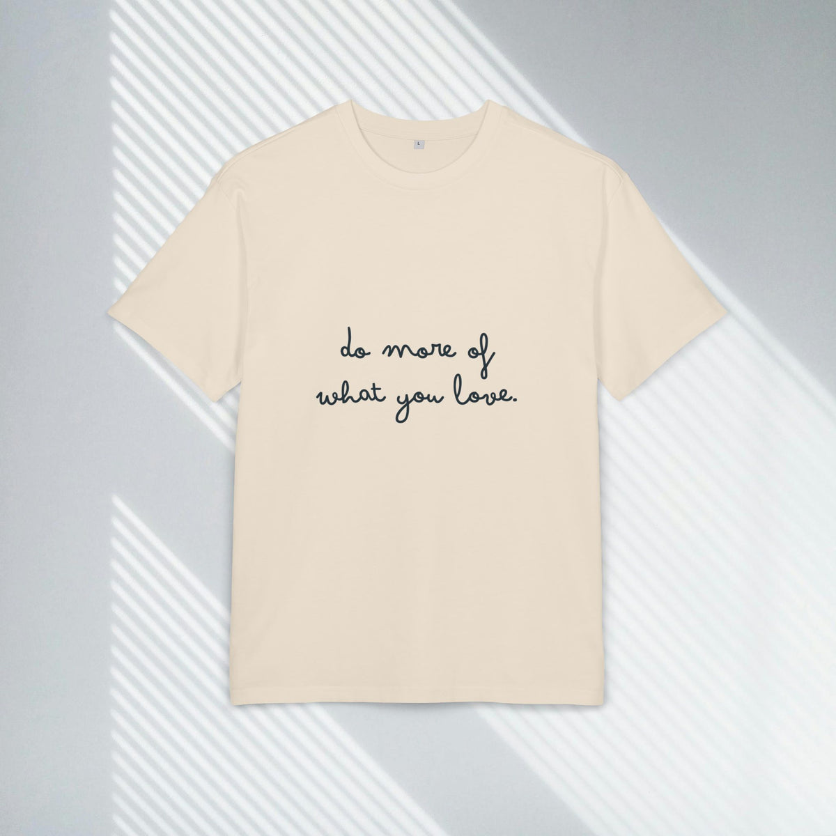 Do More of What You Love Heavy Oversize Tee