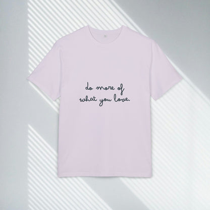 Do More of What You Love Heavy Oversize Tee