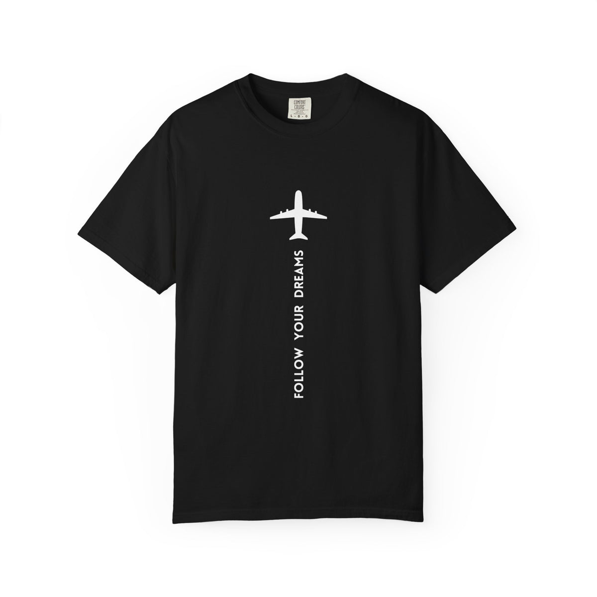 Follow Your Dreams Garment-Dyed T-Shirt