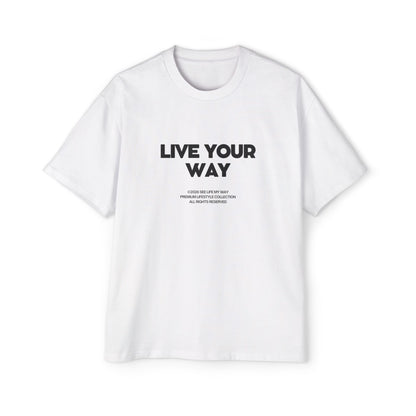 Live Your Way Minimalist Tee