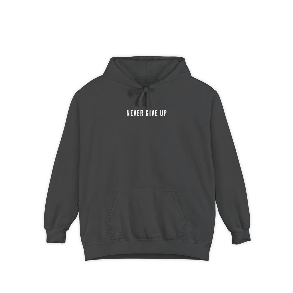 'Never Give Up' - Unisex Garment-Dyed Hoodie