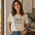 Mom Club Tee — Dear Mom Collection