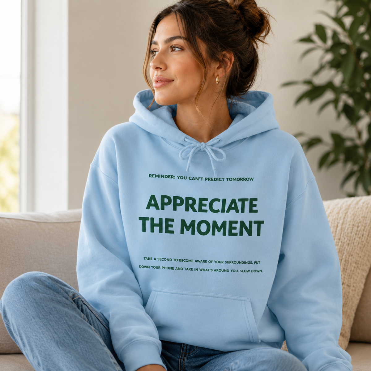 Appreciate the Moment Hoodie