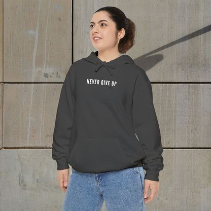 'Never Give Up' - Unisex Garment-Dyed Hoodie