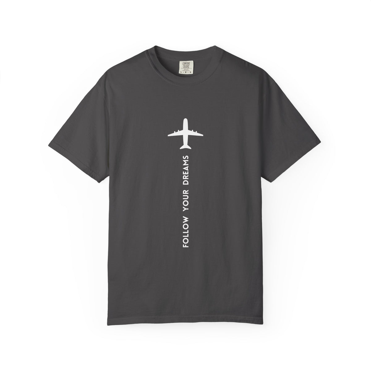 Follow Your Dreams Garment-Dyed T-Shirt