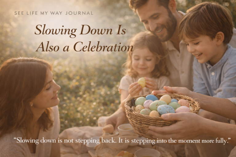 Slowing Down Is Also a Celebration