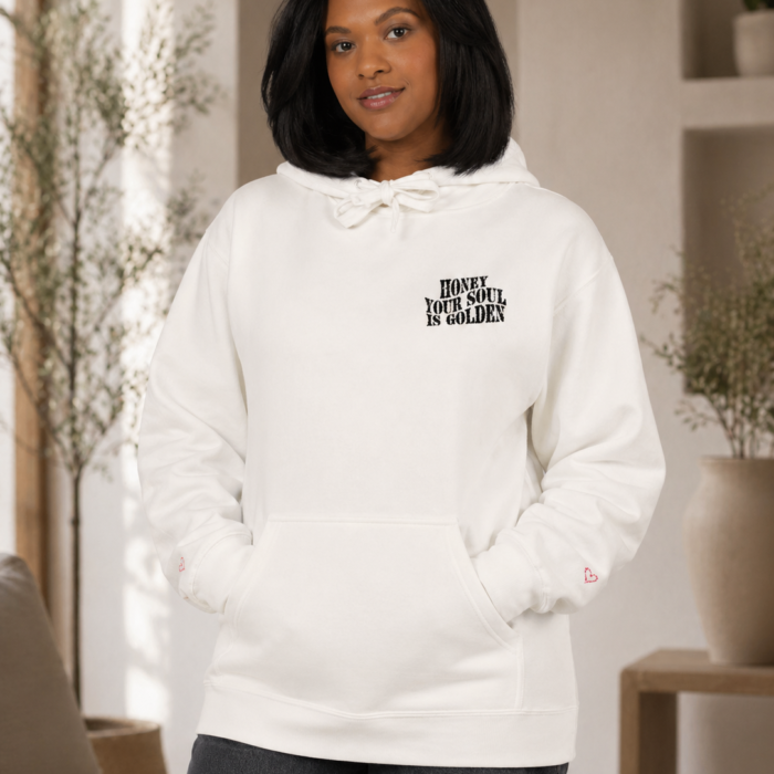 Golden Soul Hoodie – “Honey, Your Soul Is Golden”