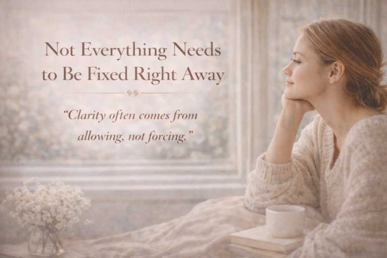 Not Everything Needs to Be Fixed Right Away