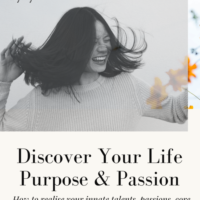 Discover Your Life Purpose & Passion Discover Your Life Purpose & Passion
