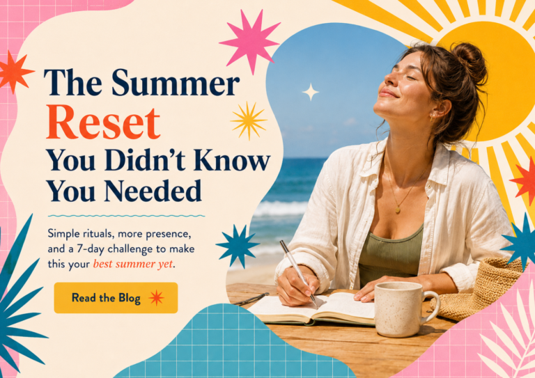 The Summer Reset You Didn’t Know You Needed