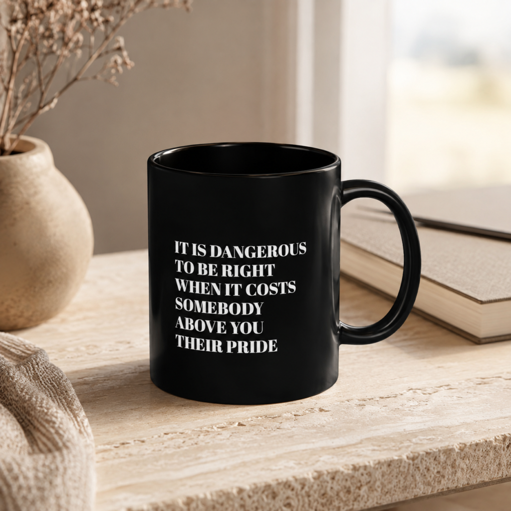 It Is Dangerous to Be Right – Statement Mug